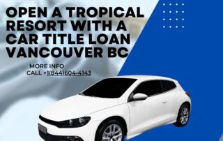 Car Title Loan Vancouver
